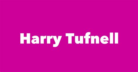 Harry Tufnell Spouse Children Birthday And More