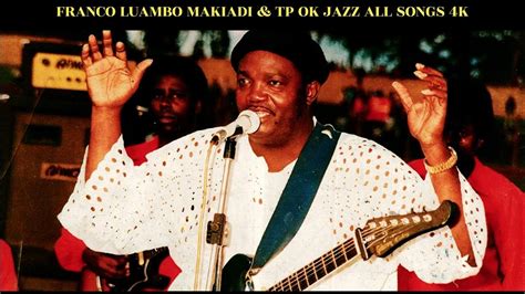 Unlocking The Magic Franco Luambo Makiadi And Ok Jazz All Songs 4k