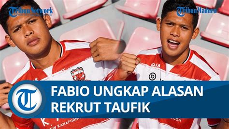 Pelatih Madura United Fabio Lefundes Beberkan Alasan Rekrut Taufik