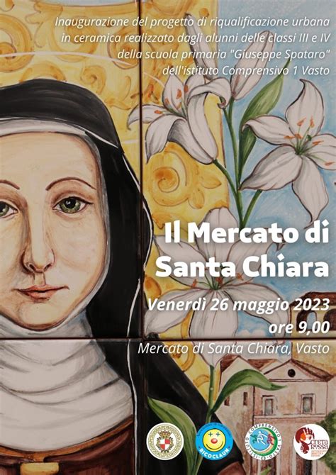 Vasto Dal Convento Al Mercato La Storia Di Santa Chiara Raccontata