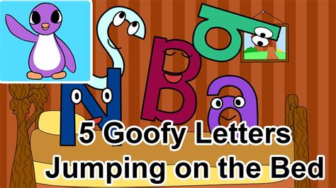 5 Goofy Letters Jumping On The Bed Bright New Day Productions Youtube