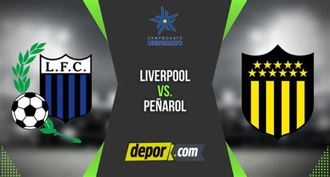 Ver Pe Arol Vs Liverpool En Vivo Por Vtv Y Star Plus Gratis A Qu