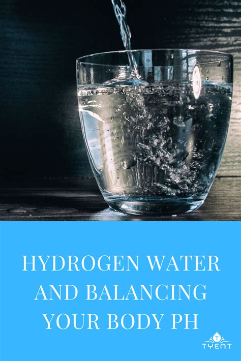 Hydrogen Water And Balancing Your Body Ph Tyentusa Water Ionizer