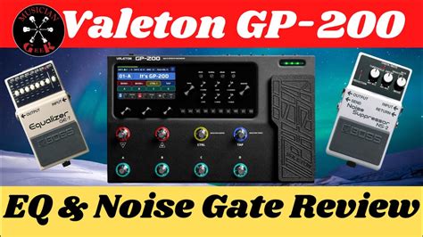 Mastering Your Tone Valeton GP 200 EQ Noise Gate Review YouTube