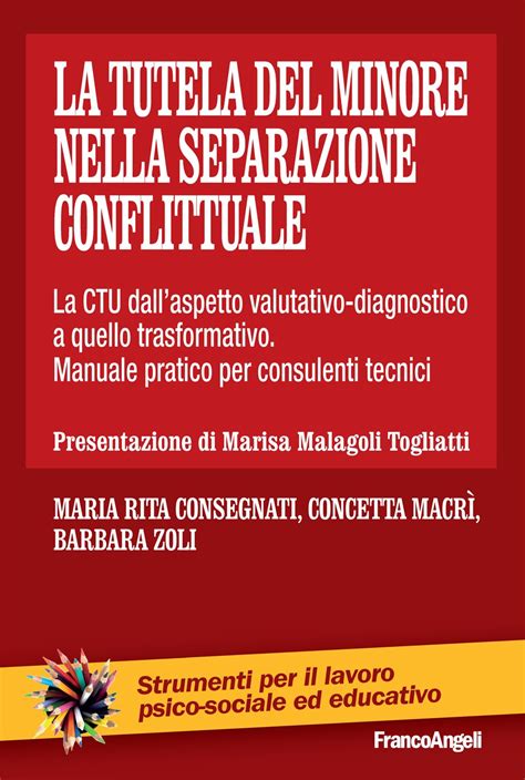 La Tutela Del Minore Nella Separazione Conflittuale La CTU Dall