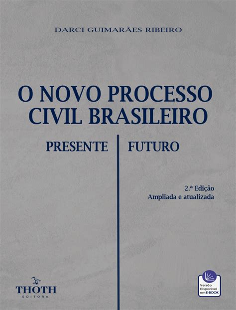 Books By Authors Ebook O Novo Processo Civil Brasileiro Presente E