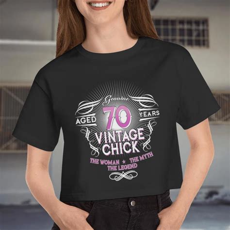 Genuine Aged 70 Years Vintage Chick 70th Birthday Tshirt Women Cropped T Shirt Monsterry