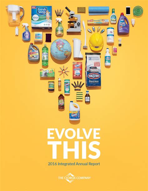 Evolve This Clorox 2016 Integrated Annual Report Highlights Fiscal