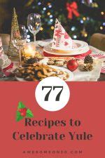 Recipes to Celebrate Yule - Awesome on 20