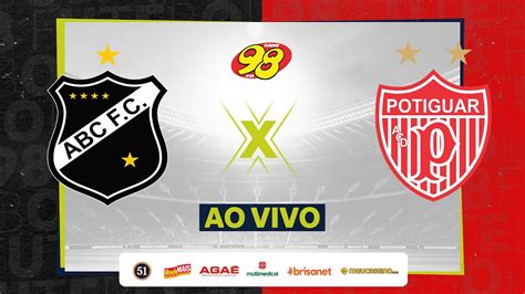 ABC X POTIGUAR DE MOSSORÓ CAMPEONATO POTIGUAR 07 02 2024 YouTube