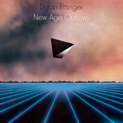 New Age Outlaws | Dylan Ettinger