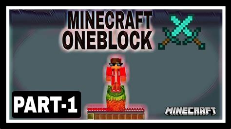 Minecraft One Block Survival Series Part 1 Minecraft Youtube