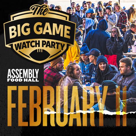 The Big Game Watch Party | Assembly Food Hall