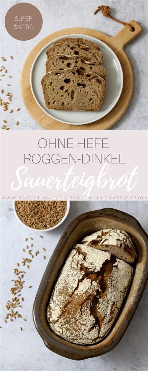 Ohne Hefe Dinkel Roggenbrot Mit Sauerteig B Ckerina