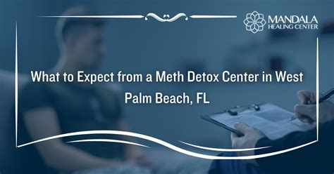 Meth Detox Center In West Palm Beach Florida Mandala Healing Center