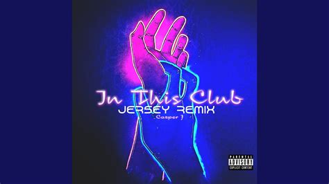 In This Club Jersey Club Remix Youtube