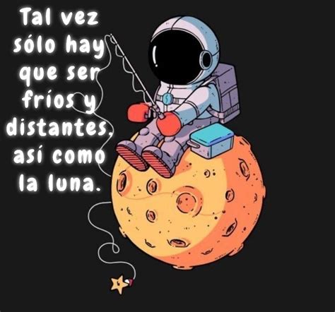 Frase Astronauta En La Luna Movie Posters Movies Ironic Quotes