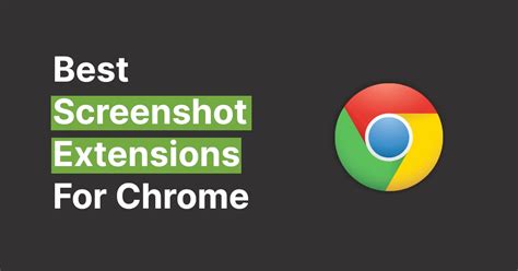 Best Screenshot Extensions For Chrome