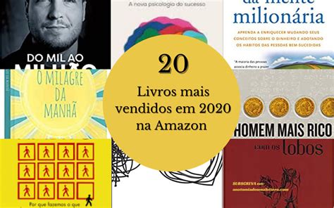 Os Livros 20 Mais Vendidos Em 2020 Na Amazon Anatomia De Uma Leitora