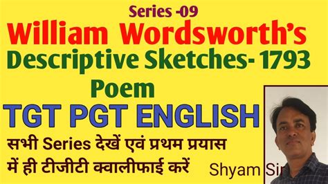 Descriptive Sketches A Poem By William Wordsworth For TGT PGT NET LT