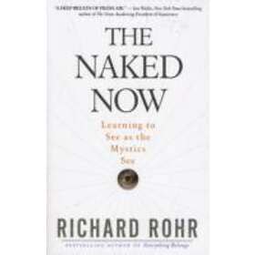 Best Pris P Richard Rohr Naked Now B Ker Sammenlign Priser Hos Prisjakt