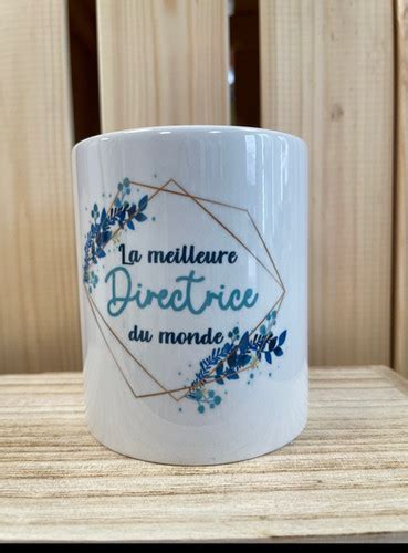 Mug La Meilleure Directrice Du Monde La Boutique De Rose