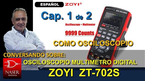 Multimetro Osciloscopio Digital Zoyi ZT 702S Parte 1 Desempaque Y