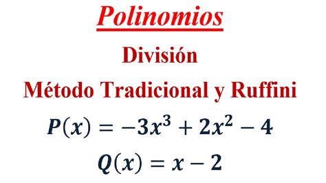 División de Polinomios (Método tradicional y Ruffini) - YouTube