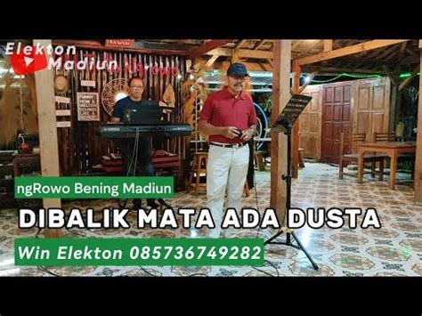 Dibalik Mata Ada Dusta Broery Marantika Elekton Madiun Youtube