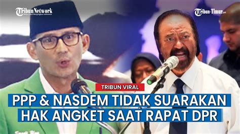 Ppp Dan Nasdem Belum Suarakan Sikap Partainya Soal Hak Angket Di Rapat