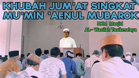 Mumin Mubarok Khutbah Jum At Singkat Bahasa Sunda Youtube