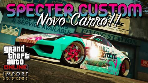 Gta Online Specter Custom Novo Carro No Bennys Tunagem E