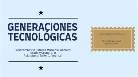 Generaciones TecnolÓgicas By Estrella Gonzalez On Prezi