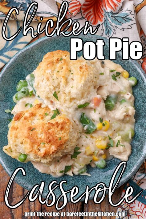 Chicken Pot Pie Casserole Barefeet In The Kitchen