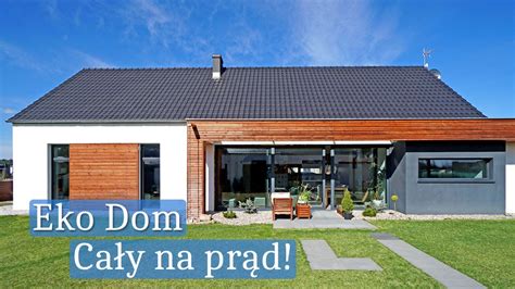 Eko Dom Parterowy Projekt Domu I Wn Trze Pod Klucz Ile Kosztuje