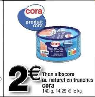 Promo Thon Albacore Au Naturel En Tranches Cora Chez Cora ICatalogue Fr