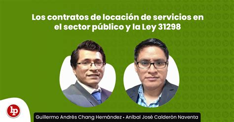 Los Contratos De Locación De Servicios En El Sector Público Y La Ley 31298 Lp