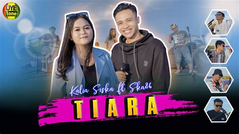 TIARA KALIA SISKA Ft SKA 86 X Ari Jemari Kentrung Version UYE Tone