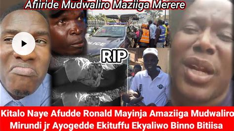 Kitalo Naye Afudde Ronald Mayinja Ekiri Mudwaliro Maziiga Merere