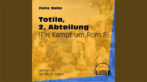 Kapitel Totila Abteilung Ein Kampf Um Rom Track Youtube