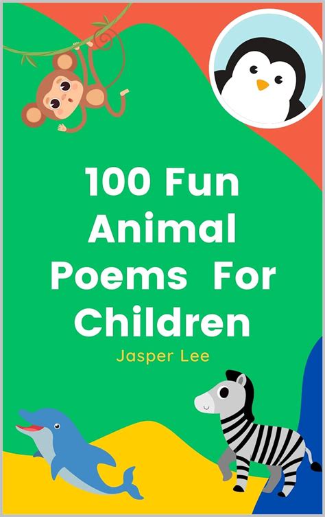 100 Fun Animal Poems For Children Kindle Edition By Lee Jasper