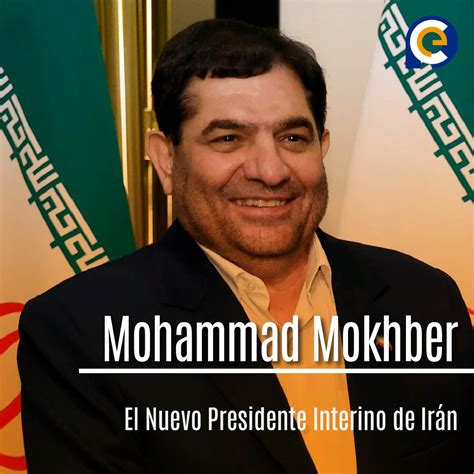 Mohammad Mokhber El Nuevo Presidente Interino de Irán