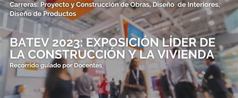 Visita Guiada Visita a BATEV 2023 Exposición de la Construcción y la