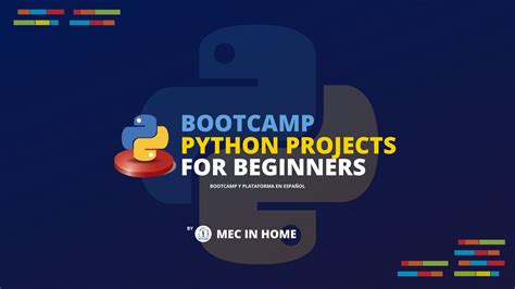 Bootcamp Python Projects For Beginners Mec In Home