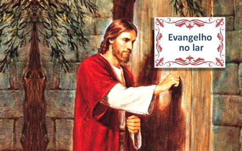 Peregrinos Do Evangelho Do Lar Como Fazer O Evangelho Do Lar