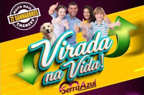 Cadastrar Virada Da Vida Serra Azul Supermercados Promo O Pr Mio