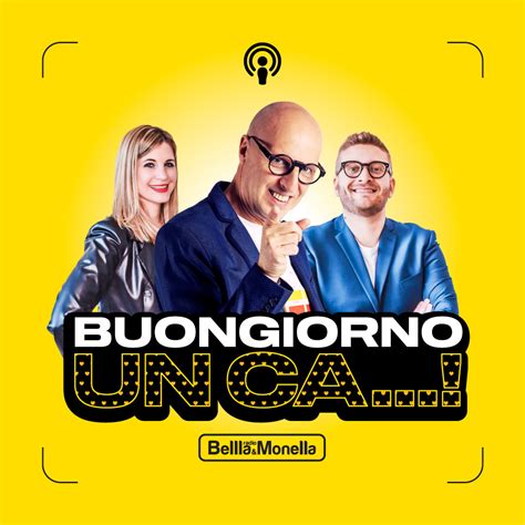 Radio Bellla Monella Buongiorno Un Ca