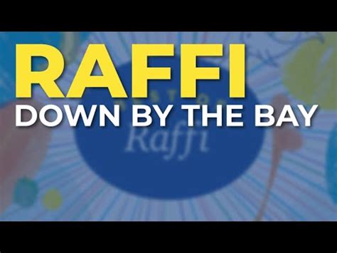 Down by the Bay Lyrics – Raffi | Singable Songs for the Very Young - KULFIY.COM