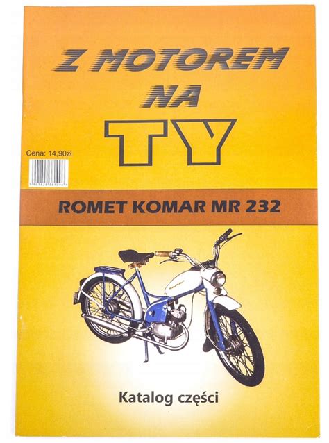 Katalog Cz Ci Schemat Instrukcja Romet Komar Mr Ksi Ka Za