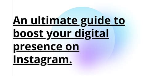 An Ultimate Guide To Boost Your Digital Presence On Instagram